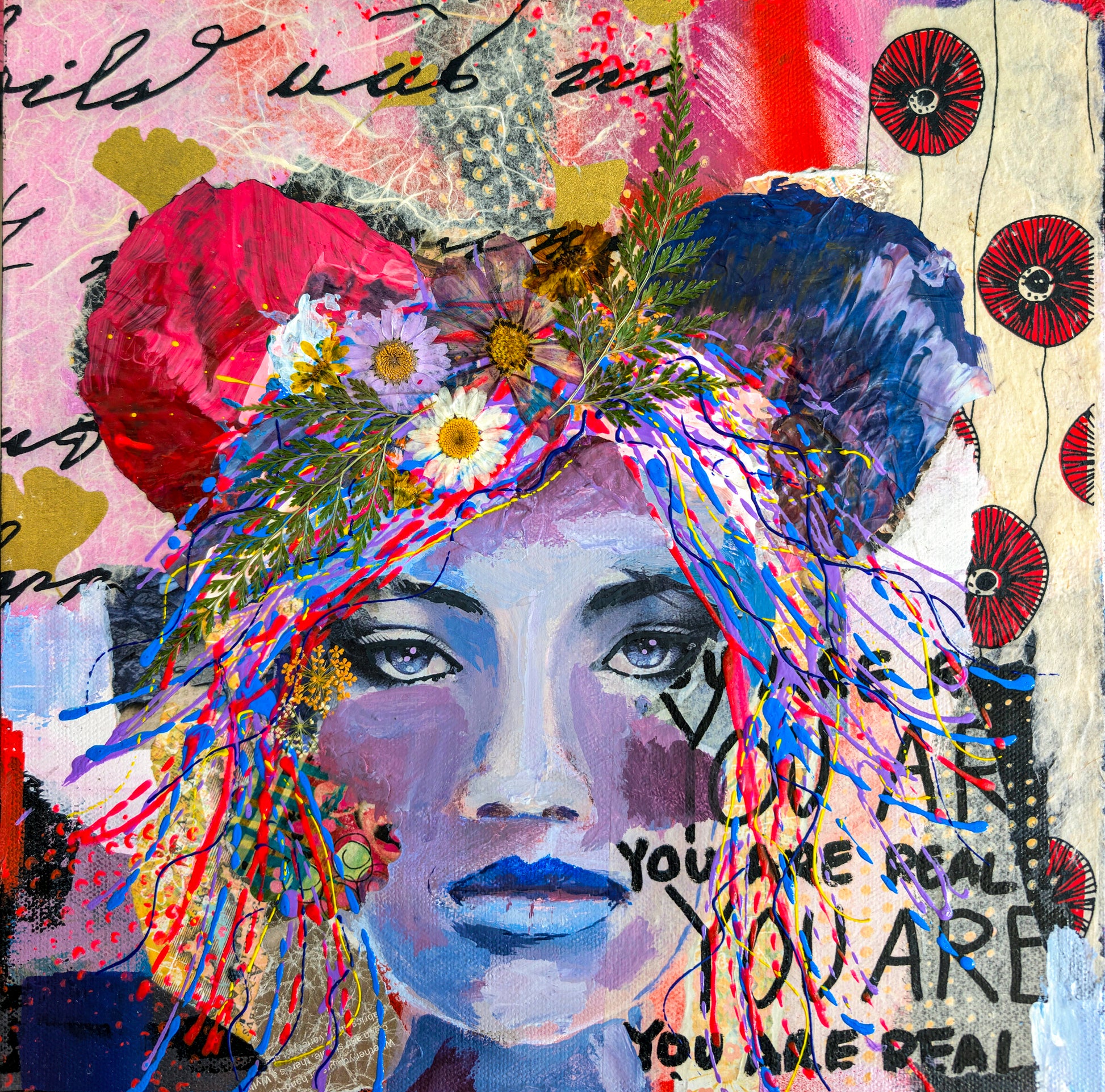 Colorful abstract art piece with a face and floral elements. The woman has bears ears and the words You Are Real appear in several font sizes in the right corner.